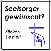 Seelsorger gewünscht?