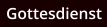 Gottesdienst