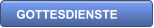 GOTTESDIENSTE