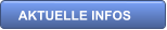 AKTUELLE INFOS